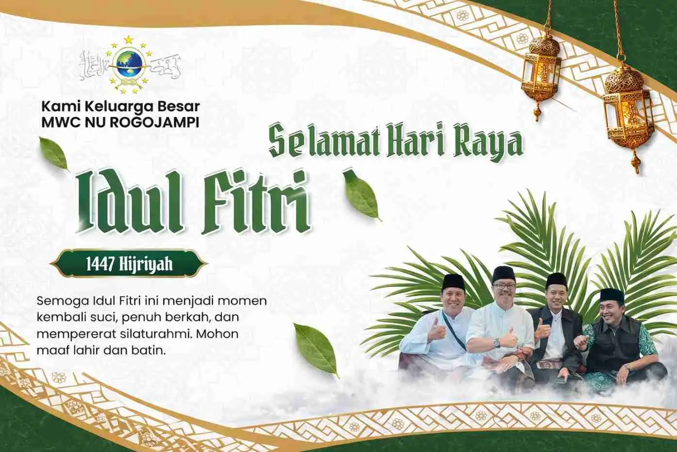 SELAMAT HARI RAYA IDUL FITRI 1447 HIJRIYAH / 2026 M - PENGURUS MWC NU ROGOJAMPI