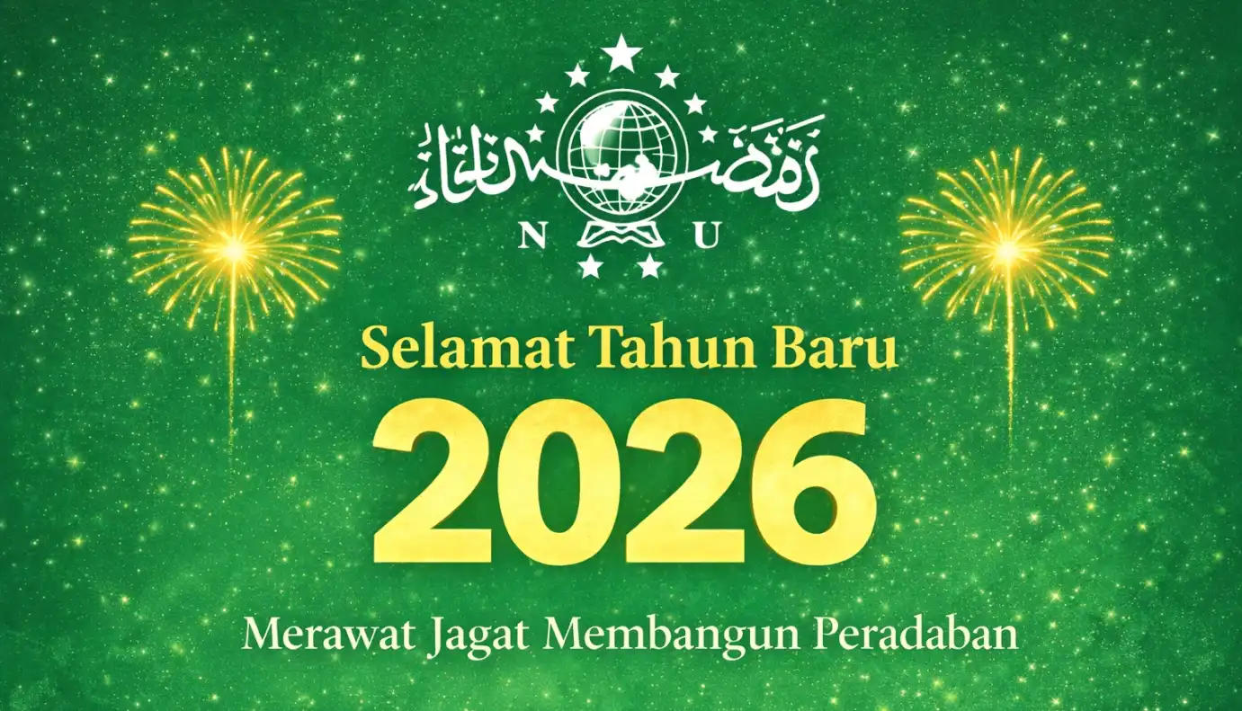 Menyambut Tahun Baru Masehi secara Bijak dalam Perspektif Nahdlatul Ulama