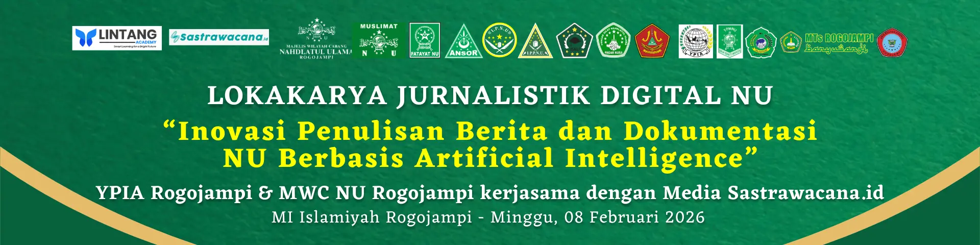 YPIA DAN MWC NU ROGOJAMPI GELAR LOKAKARYA JURNALISTIK DIGITAL NU BERBASIS AI